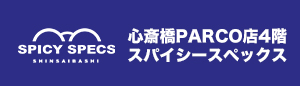 心斎橋PARCO店４階　スパイシースペックス